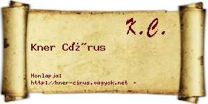 Kner Círus névjegykártya